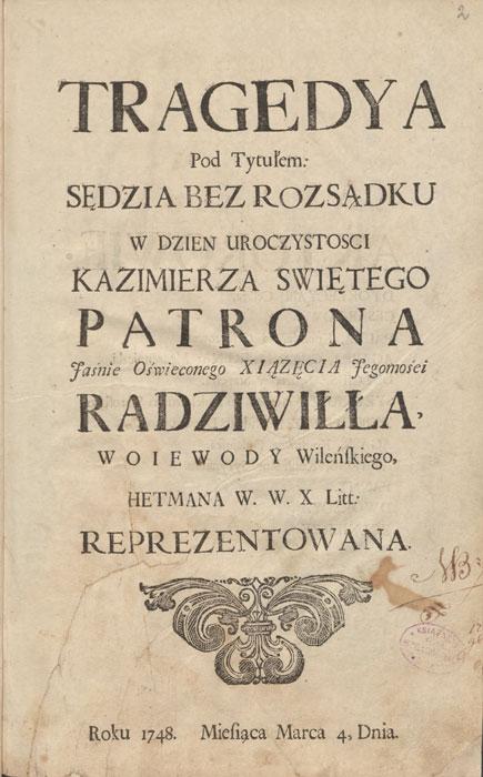 Tragedijos „Sędzia bez rozsądku“ antraštė (1748 m. kovo 4 d.)