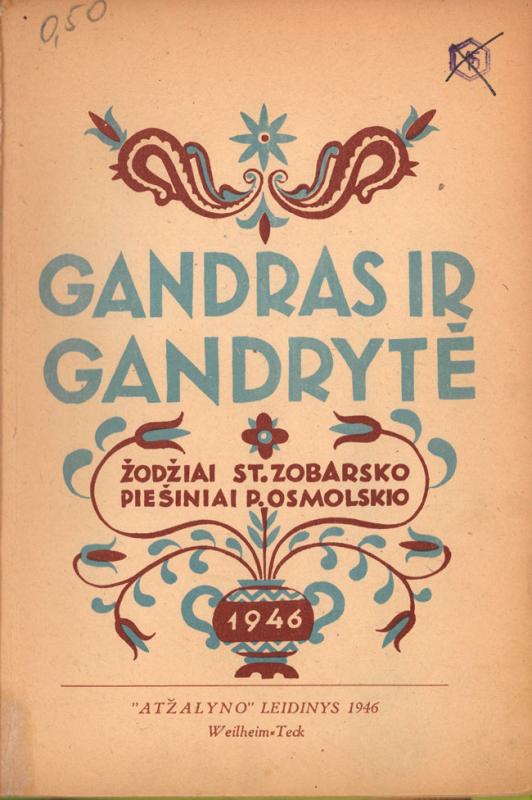 Gandras ir gandrytė. Žodžiai St. Zobarsko; piešiniai P. Osmolskio. Weilheim-Teck: Atžalynas, 1946.