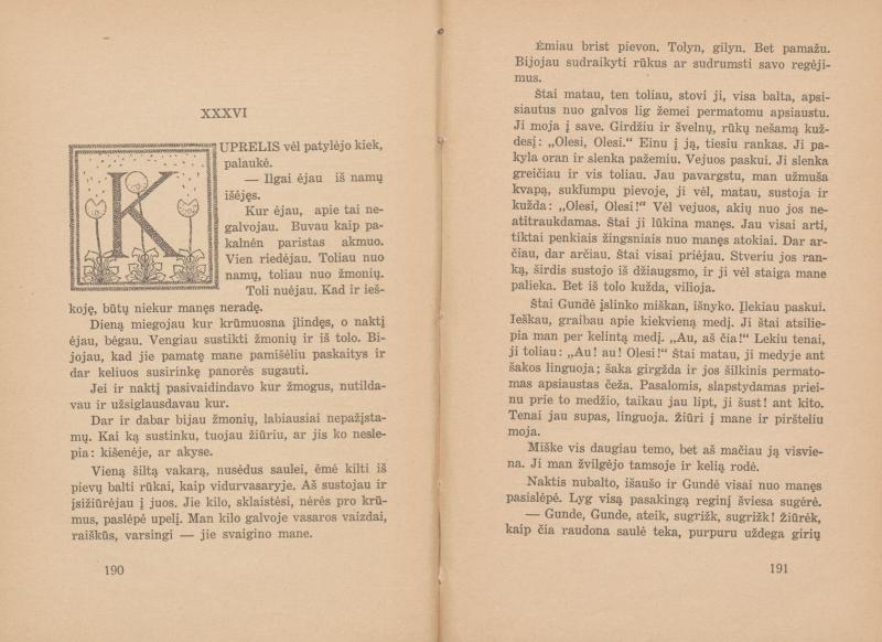 Šeinius, Ignas. Kuprelis: vienos pavasario dienos pasaka; [viršelis Aleksandro Šepečio]; [inicialinės raidės Igno Šeiniaus]. Kaunas: „Sakalo“ bendrovė, 1932. 214 p. LMAVB 2-425287