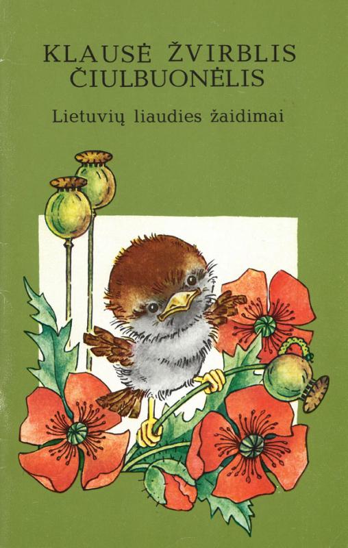 Klausė žvirblis čiulbuonėlis: lietuvių liaudies žaidimai. Sudarė Pranė Jokimaitienė. 
Vilnius: Vyturys, 1997.
