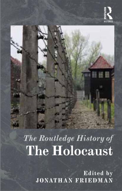 The Routledge history of the Holocaust