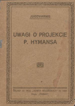Juodvarnis. Uwagi o projekcie P. Hymansa.