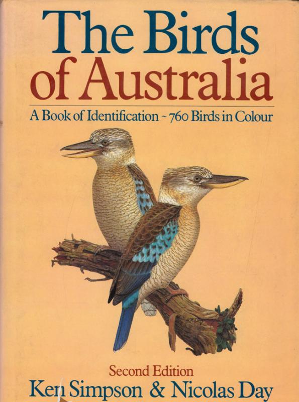 Simpson, Ken; Day, Nicolas. The birds of Australia: a book of identification about 760 birds in colour. 2nd ed. South Yara, Victoria: OʼNeil, 1986.
