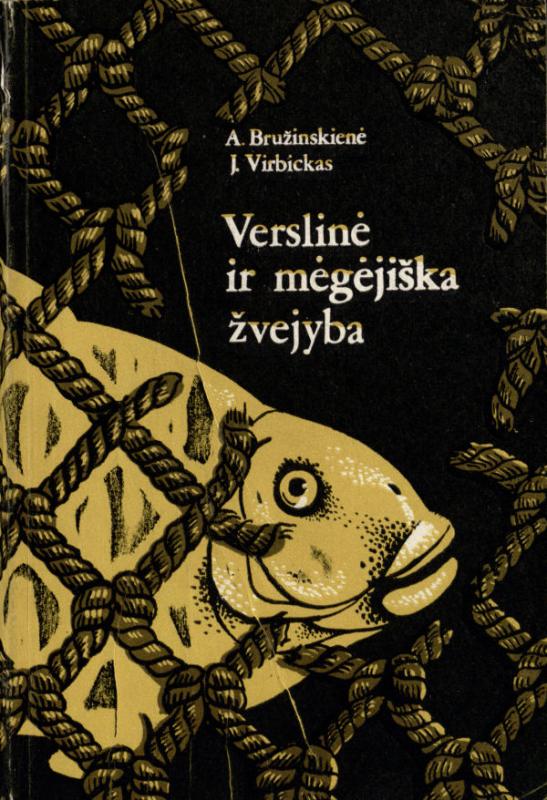 Bružinskienė, Aldona; Virbickas, Juozas. Verslinė ir mėgėjiška žvejyba Lietuvos TSR vandenyse 1974–1985 metais. Vilnius: Mokslas, 1988. 170 p.