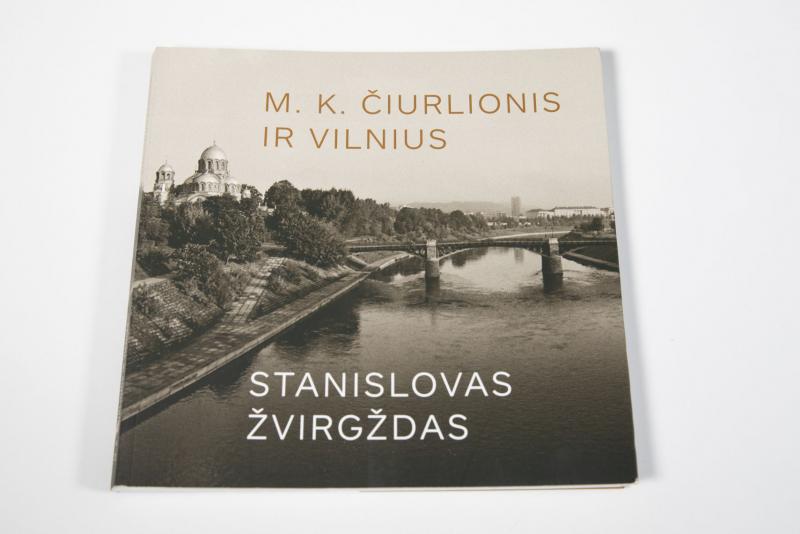 Stanislovo Žvirgždo albumas „M. K. Čiurlionis ir Vilnius“