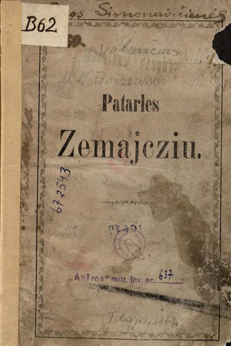 Patarles zemajcziu. Tilžė: Albregso sp., [1867].